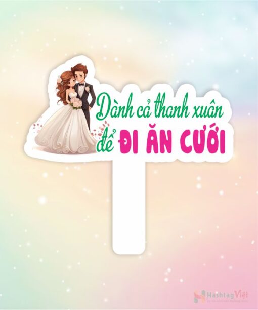 Hashtag cầm tay dành cả thanh xuân đi ăn cưới