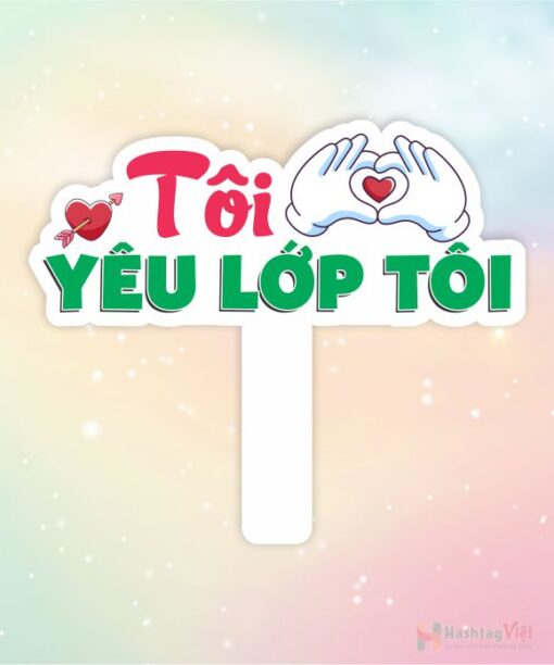 Hashtag cầm tay tôi yêu lớp tôi