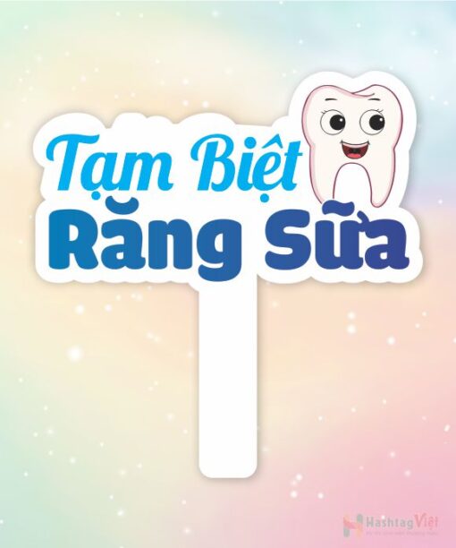 Hashtag cầm tay tạm biệt răng sữa