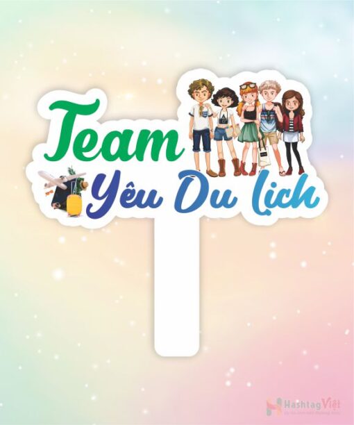 Hashtag cầm tay team yêu du lịch