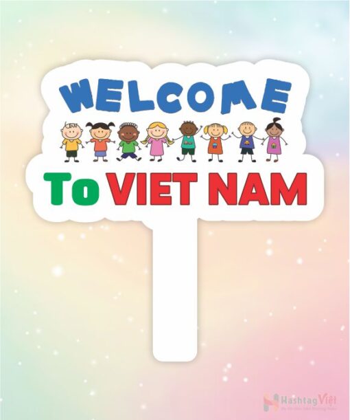 Hashtag cầm tay welcome to Việt Nam