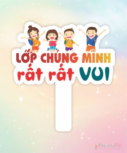 Hashtag cầm tay lớp chúng mình rất rất vui