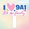 Hashtag cầm tay I love 9A1 we are family