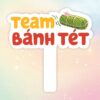 Hashtag cầm tay team bánh tét