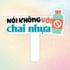 Hashtag cầm tay nói không với chai nhựa