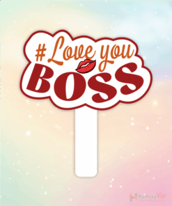 Hashtag love you boss