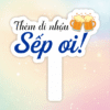 Hashtag thèm đi nhậu Sếp ơi