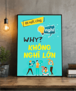 Tranh Động Lực Đã Mất Công Nghĩ Why Không Nghĩ Lớn