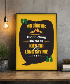 Tranh Động Lực Mọi Công Việc Thành Công Đều Nhờ Sự Kiên Trì