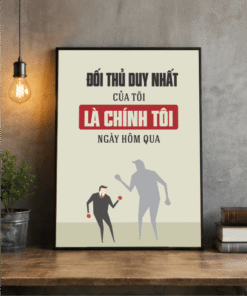 Tranh Động Lực Đối Thủy Duy Nhất Của Tôi Là Chính Tôi Ngày Hôm Qua