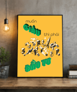 Tranh Văn Phòng Muốn Giàu Thì Phải Đầu Tư