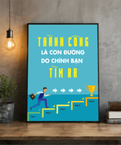 Tranh Động Lực Thành Công Là Con Đường Do Chính Bạn Tìm Ra