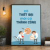 Tranh Động Lực Có Thất Bại Mới Có Thành Công