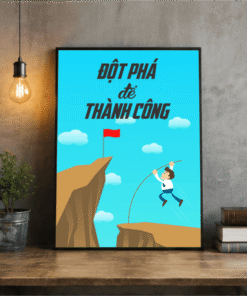 Tranh Động Lực Đột Phá Để Thành Công