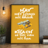 Tranh Văn Phòng Hãy Hết Lòng Với Khách Hàng