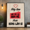 Hãy làm với tất cả đam mê hoặc đừng làm gì cả