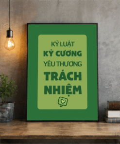 Tranh văn phòng kỷ luật kỷ cương yêu thương trách nhiệm