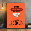 Tranh Động Lực Đừng Làm Việc Chăm Chỉ Hãy Làm Việc Thông Minh