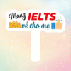 Hashtag mang IELTS về cho mẹ
